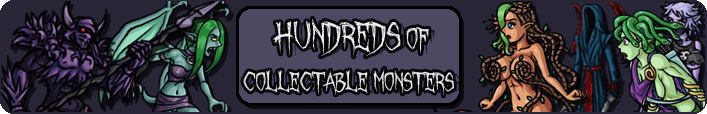 Hundreads of Collectable Monsters